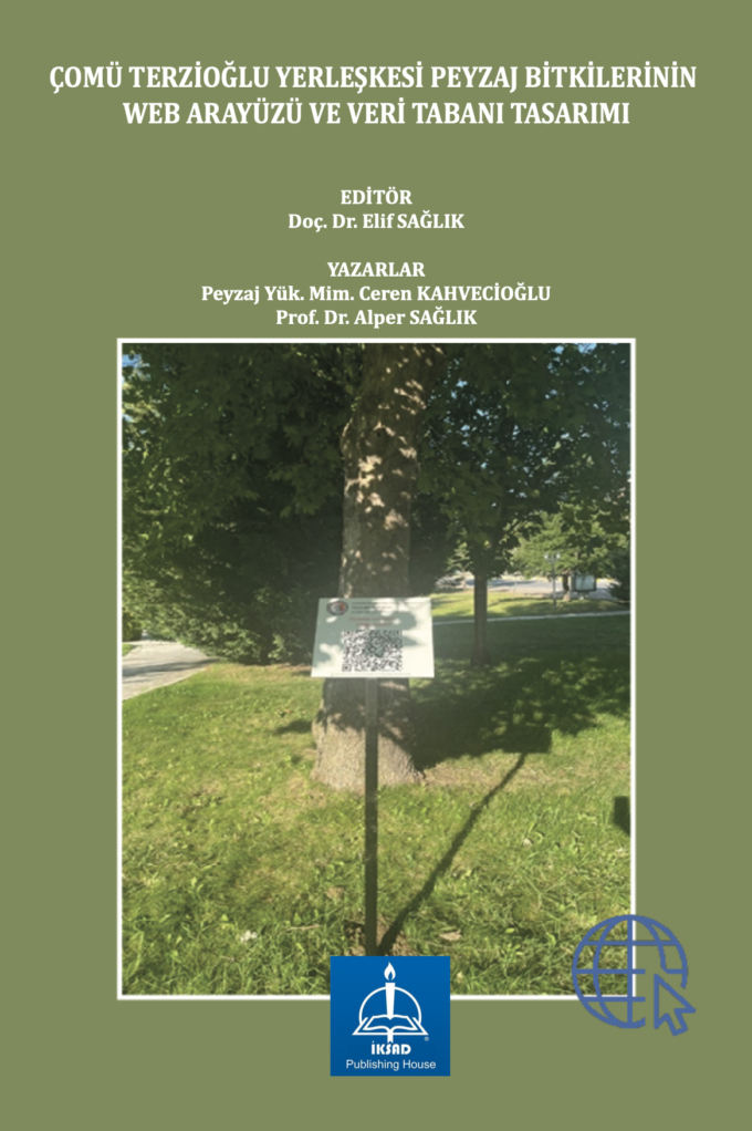 WEB INTERFACE AND DATA BASE DESIGN OF LANDSCAPE PLANTS OF CHOMU TERZIOGLU SITE